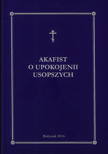 Akafist o upokojenii usopszych